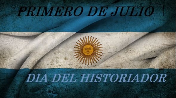 1 de julio: Día del Historiador