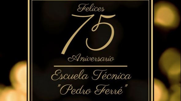 75° aniversario de la escuela técnica "Pedro Ferré"